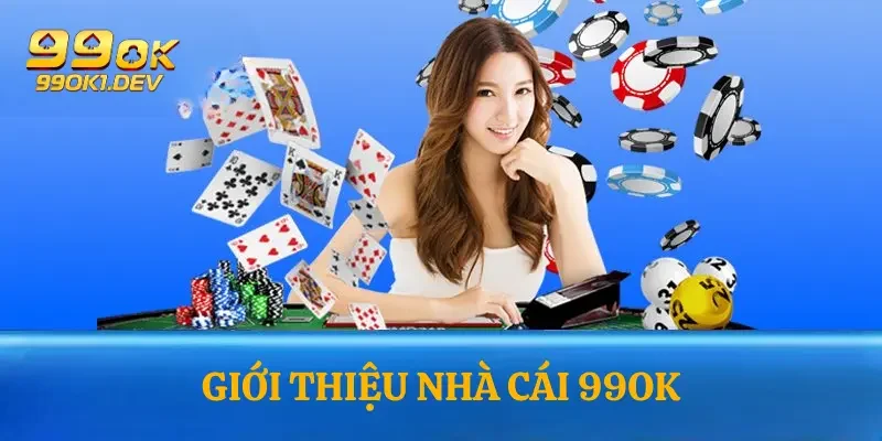 99OK - Nhà cái của mọi nhà 99OK - Nhà cái của mọi nhà